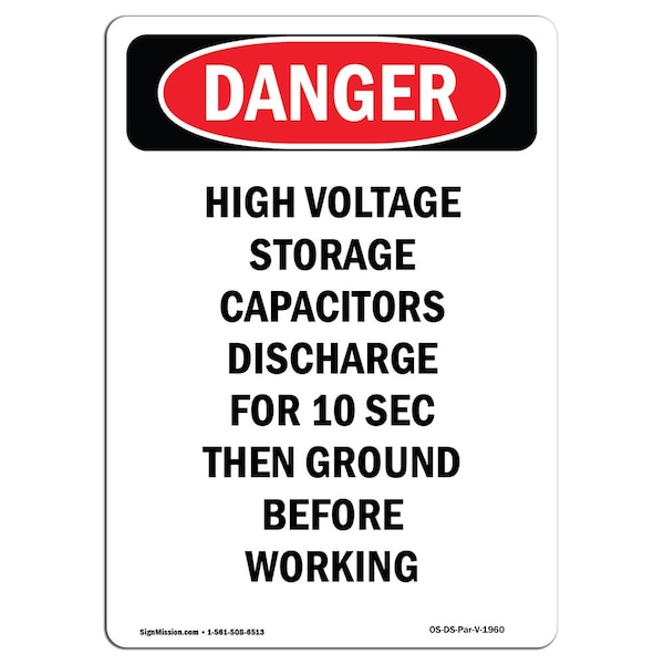 Safety Sign, OSHA Danger, 24" Height, High Voltage Storage Capacitors, Portrait